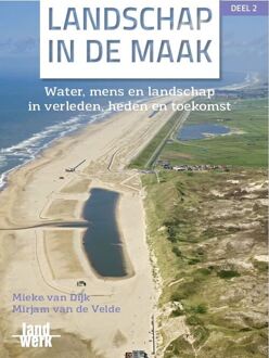Landschap in de maak -  Mieke van Dijk, Mirjam van de Velde (ISBN: 9789077824221)