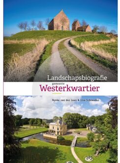 Landschapsbiografie Gemeente Westerkwartier - Nynke van der Laan