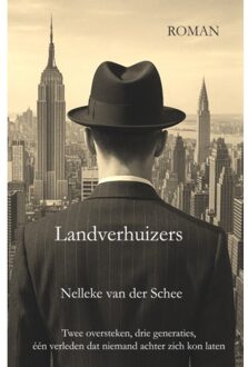 Landverhuizers - Nelleke van der Schee