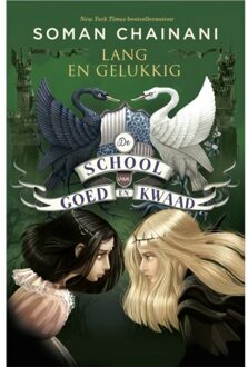 Lang En Gelukkig - De School Van Goed En Kwaad - Soman Chainani