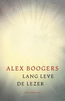 Lang leve de lezer -  Alex Boogers (ISBN: 9789048872329)
