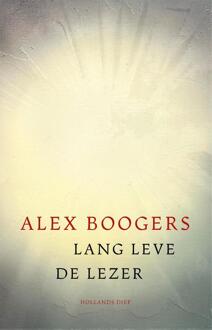 Lang leve de lezer -  Alex Boogers (ISBN: 9789048872336)