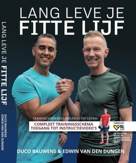 Lang leve je fitte lijf - Edwin van den Dungen, Duco Bauwens - ebook