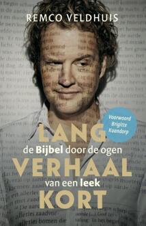 Lang verhaal kort - Boek Remco Veldhuis (949268800X)