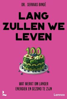Lang zullen we leven -  Servaas Bingé (ISBN: 9789401438087)