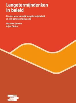 Langetermijndenken in beleid -  Arjen Gielen, Maarten Gehem (ISBN: 9789493004375)