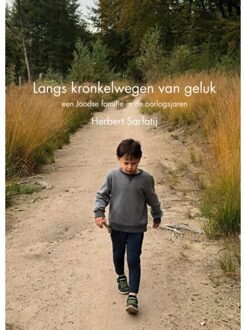 Langs Kronkelwegen Van Geluk - Herbert Sarfatij