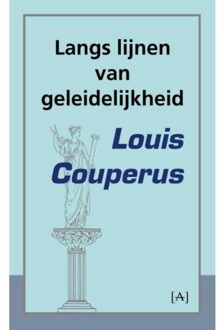 Langs lijnen van geleidelijkheid - Boek Louis Couperus (9491618059)