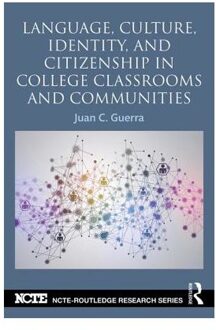 Language, Culture, Identity and Citizenship in College Classrooms and Communities