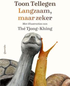 Langzaam, maar zeker -  Thé Tjong-Khing, Toon Tellegen (ISBN: 9789025316471)