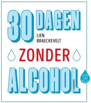 Lannoo 30 dagen zonder alcohol - eBook Lien Braeckevelt (9401445044)