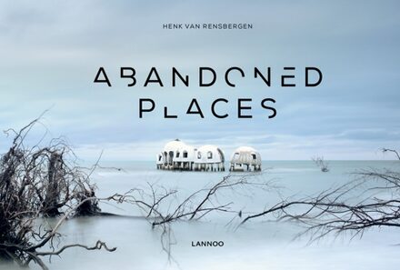 Lannoo Abandoned places - eBook Henk Van Rensbergen (9401436401)