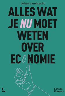 Lannoo Campus Alles wat je nu moet weten over economie - Johan Lambrecht - ebook