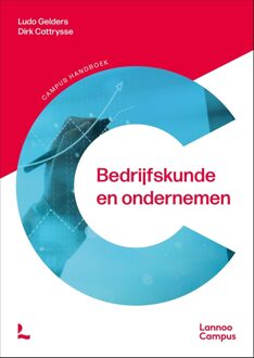 Lannoo Campus Bedrijfskunde en ondernemen - nieuwe editie - Ludo Gelders, Dirk Cattrysse - ebook