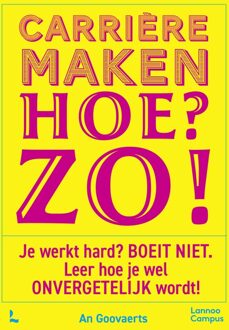 Lannoo Campus Carrièremaken. Hoe? Zo! - An Goovaerts - ebook
