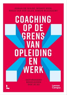 Lannoo Campus Coaching op de grens van opleiding en werk - Johan De Wilde, Wendy Nuis, Niels van der Baan, Simon Beausaert - ebook