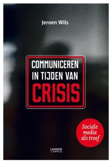 Lannoo Campus Communiceren in tijden van crisis - eBook Jeroen Wils (940141906X)