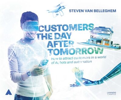 Lannoo Campus Customers the day after tomorrow - eBook Steven Van Belleghem (940144546X)
