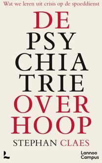 Lannoo Campus De psychiatrie over hoop - Stephan Claes - ebook