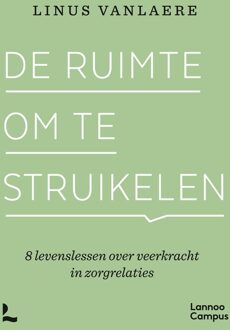 Lannoo Campus De ruimte om te struikelen - Linus Vanlaere - ebook