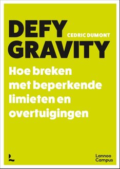 Lannoo Campus Defy Gravity - Cedric Dumont - ebook