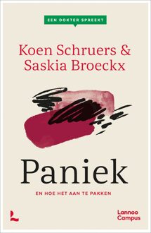Lannoo Campus Een dokter spreekt. Paniek - Koen Schruers, Saskia Broeckx - ebook