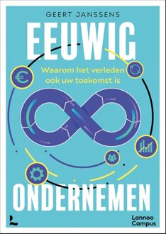 Lannoo Campus Eeuwig ondernemen - Geert Janssens - ebook