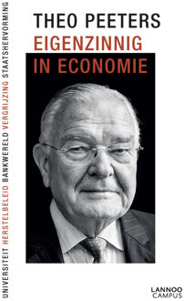 Lannoo Campus Eigenzinnig in economie - eBook Theo Peeters (9401403430)