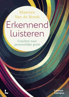 Lannoo Campus Erkennend luisteren - Maarten Van de Broek - ebook