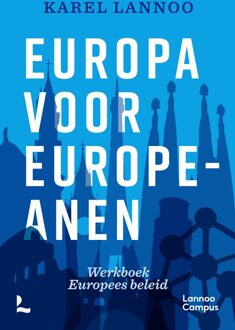Lannoo Campus Europa begrijpen - Karel Lannoo - ebook