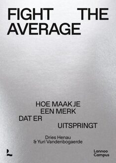 Lannoo Campus Fight The Average - Dries Henau, Yuri Vandenbogaerde - ebook
