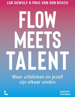 Lannoo Campus Flow meets talent - Luk Dewulf - ebook