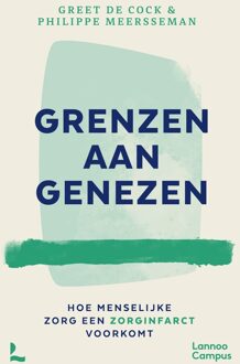 Lannoo Campus Grenzen aan genezen - Philippe Meersseman, Greet De Cock - ebook