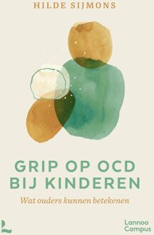 Lannoo Campus Grip op OCD bij kinderen - Hilde Sijmons - ebook