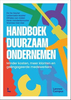 Lannoo Campus Handboek duurzaam ondernemen - Wannes Van Giel, Henk Vandenbroucke, Els De Geyter, Lettemieke Mulder, Elfrieke van Galen - ebook