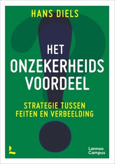 Lannoo Campus Het onzekerheidsvoordeel - Hans Diels - ebook