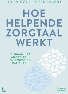 Lannoo Campus Hoe helpende zorgtaal werkt - Nicole Ruysschaert - ebook
