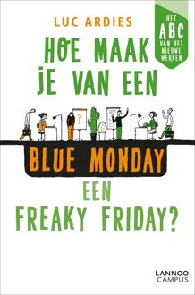 Lannoo Campus Hoe maak je van een blue Monday een freaky Friday?