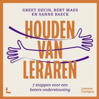 Lannoo Campus Houden van leraren - Greet Decin, Bert Maes, Sanne Baeck - ebook