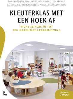 Lannoo Campus Kleuterklas met een hoek af - Tina Depoorter, Maai Huyse, Inge Nuyens, Leen Rosiers, Céline Sercu, Monique Smeets, Priscilla Smullenberghs - ebook