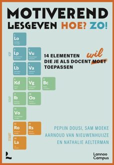 Lannoo Campus Motiverend lesgeven. Hoe? Zo! - Pepijn Dousi, Sam Moeke, Aarnoud van Nieuwenhuijze, Nathalie Aelterman - ebook