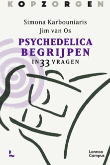 Lannoo Campus Psychedelica begrijpen - Simona Karbouniaris, Jim van Os - ebook