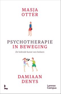 Lannoo Campus Psychotherapie in beweging - Masja Otter, Damiaan Denys - ebook