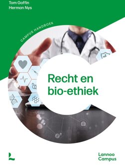 Lannoo Campus Recht en bio-ethiek - Tom Goffin, Herman Nys - ebook
