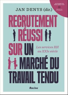 Lannoo Campus Recrutement réussi sur un marché du travail tendu - Jan Denys - ebook