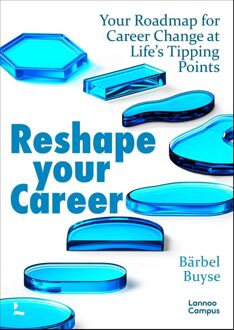 Lannoo Campus Reshape Your Career - Bärbel Buyse - ebook