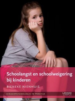 Lannoo Campus Schoolangst en schoolweigering bij kinderen (E-boek) - eBook Bieneke Nienhuis (9401408939)