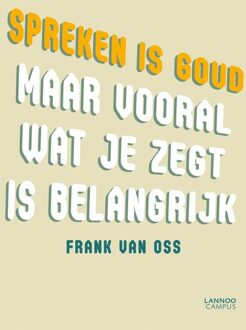 Lannoo Campus Spreken is goud (E-boek) - eBook Frank Van Oss (9020982451)