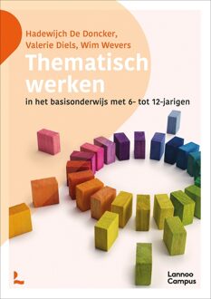 Lannoo Campus Thematisch werken - Hadewijch De Doncker, Valerie Diels, Wim Wevers - ebook