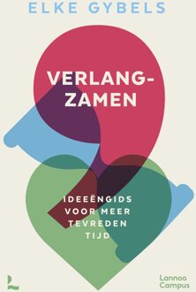 Lannoo Campus Verlangzamen - Elke Gybels - ebook